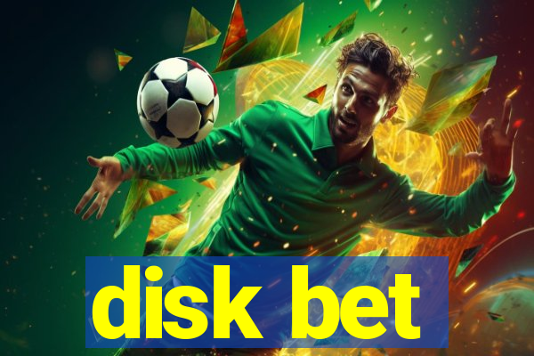 disk bet